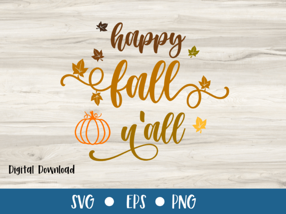 Happy Fall Y'all: A Seasonal SVG for Your Autumn Projects